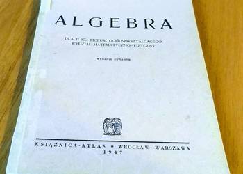 Algebra dla II 2 klasy liceum wydział mat--fiz Straszewicz Kulczycki