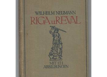 Riga u. Reval - Neumann Wilhelm