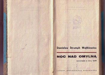 (5432) NOC NAD OMYLNĄ OPOWIEŚĆ Z ROKU 1945 – STANISŁAW STRUMPH WOJTKIEWICZ