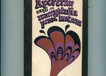 Aporemy czyli rozmyślania przed lustrem - Joanna Kulmowa