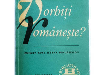 Vorbiti Romaneste Zwięzły kurs języka rumuńskiego - Jaworowski Mieczysław Vorbiti Romaneste Zwięzły kurs języka rumuńskiego - Jaworowski Mieczysław