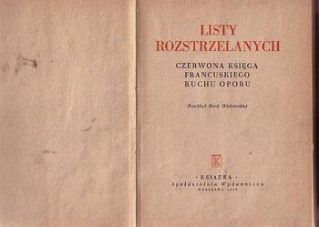 (5194) LISTY ROZSTRZELANYCH CZERWONA KSIĘGA FRANCUSKIEGO RUCHU OPORU