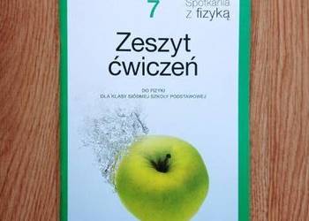 Spotkania z fizyką 7. Zeszyt ćwiczeń do fizyki dla kl. 7 SP