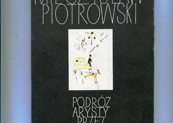 Podróż artysty przez Lotaryngię - Mieczysław Piotrowski