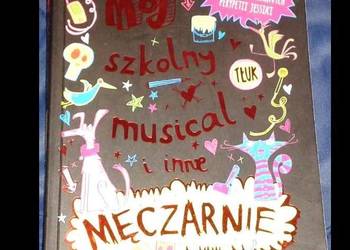 Mój szkolny musical i inne męczarnie - Catherine Wilkins