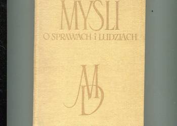 Myśli o sprawach i ludziach - Dąbrowska