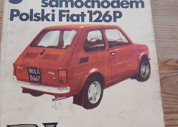 Fiat 126p 3 książki-budowa i naprawa,eksploatacja i jazda 3 książki