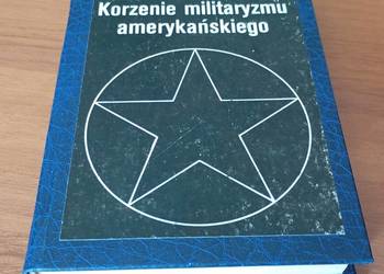 Korzenie militaryzmu amerykańskiego / Borys Piadyszew