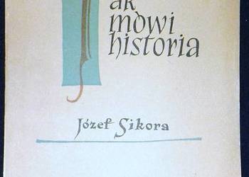 Tak mówi historia - Józef Sikora