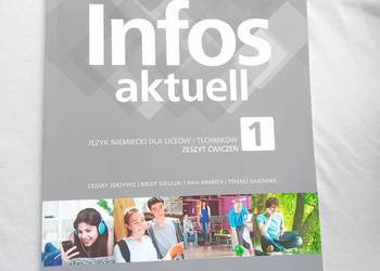 Infos aktuell 1. Język niemiecki dla liców i techników. Zeszyt ćwiczeń.2019