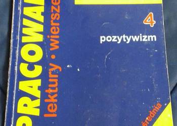 Pozytywizm 4 - Opracowania, lektury, wiersze - Dorota Stopka