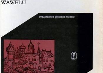 Z DZIEJÓW ŚREDNIOWIECZNEGO WAWELU - PIANOWSKI ZBIGNIEW