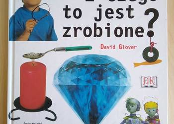 Z czego to jest zrobione ? David Glover