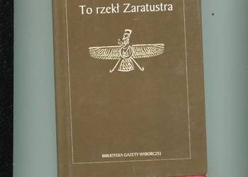 To rzekł Zaratustra - Fryderyk Nietzsche