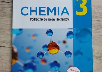 Chemia kl.3 liceum/technikum zakres podstawowy.