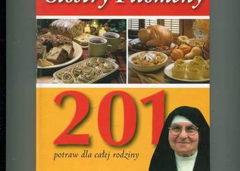 Kuchnia Siostry Filomeny 201 potraw dla całej rodziny