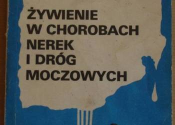 ŻYWIENIE W CHOROBACH NEREK I DRÓG MOCZOWYCH
