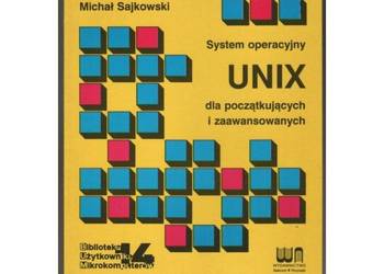 System operacyjny UNIX dla początkujących i zaawansowanych - Królikowski Zb