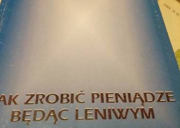 Jak zrobić pieniądze będąc leniwym Karbo książki Bródno