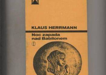 Noc zapada nad Babilonem -Klaus Herrmann