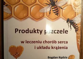 Produkty pszczele w leczeniu chorób serca i krążenia Kędzia