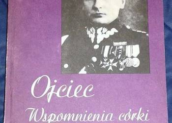 Ojciec. Wspomnienia córki gen. Stefana Grota-Roweckiego
