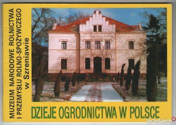 DZIEJE OGRODNICTWA W POLSCE DZIEJE OGRODNICTWA W POLSCE