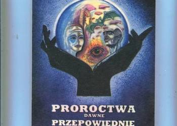 Proroctwa dawne przepowiednie współczesne - Piotr Płatek