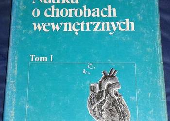 Nauka o chorobach wewnętrznych Tom 1 - Witold Orłowski