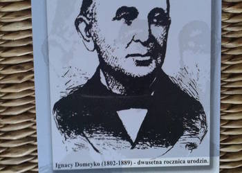 IGNACY DOMEYKO - DWUSETNA ROCZNICA URODZIN