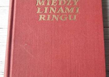 Między linami ringu Zygmunt Chychła Zbigniew K Rogowski 1956