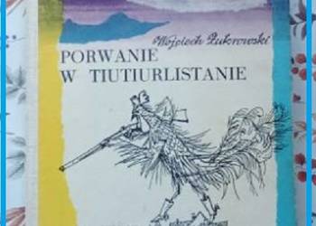 Porwanie w Tiutiurlistanie- W. Żukrowski /1965/ literatura/
