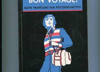 Bon voyage Język francuski dla początkujących