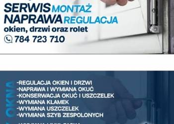 Serwis, naprawa, regulacja, montaż -okien, drzwi, rolet zew.