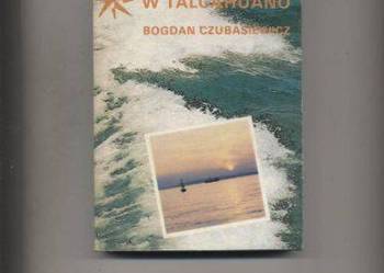 Przerwany rejs w Talcahuano - Bogdan Czubasiewicz