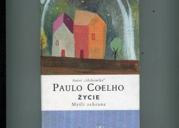 Życie Myśli zebrane - Paulo Coelho