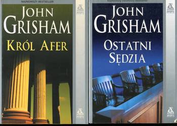 Ostatni sędzia , Król Afer-  John Grisham Ostatni sędzia , Król Afer-  John Grisham