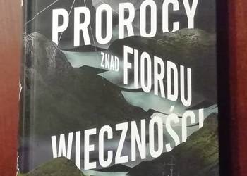 Prorocy znad fiordu wieczności. Kim Leine