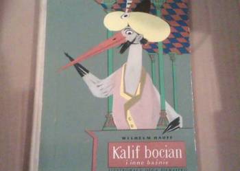 Kalif bocian i inne baśnie  Wilhelm Hauff Wydawnictwo Nasza