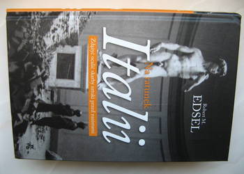 Na ratunek Italii - Robert M. Edsel, oprawa twarda