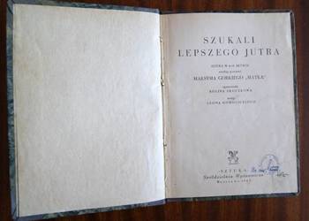 Szukali lepszego jutra - 1949