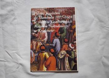 Polskie poselstwo do Stambułu 1677-1678 - zbiór pocztówek Polskie poselstwo do Stambułu 1677-1678 - zbiór pocztówek