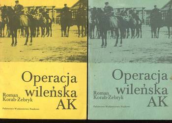 Operacja wileńska AK - Roman Korab-Żebryk 2 wydania