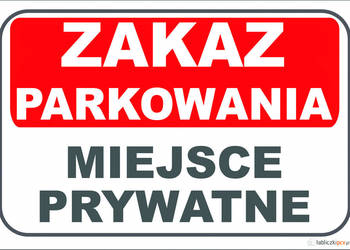 Tabliczka znak Zakaz parkowania miejsce prywatne