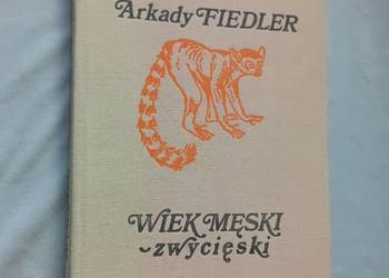 Arkady Fiedler. Wiek męski zwycięski. Wyd. II, 1983 r. Autograf M. Fiedlera