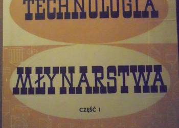 TECHNOLOGIA MŁYNARSTWA CZĘŚĆ I