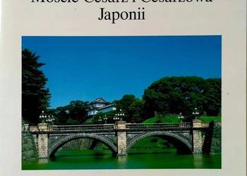 ICH CESARSKIE MOŚCIE CESARZ I CESARZOWA JAPONII