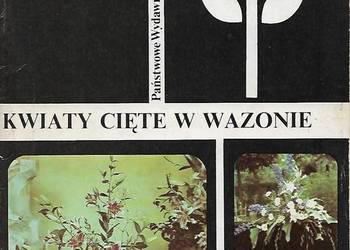 Kwiaty cięte w wazonie - E. Pogroszewska