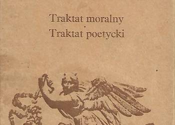 Traktat moralny. traktat poetycki - Cz. Miłosz.