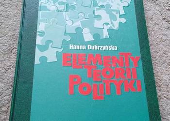 Elementy teorii polityki / Hanna Dubrzyńska